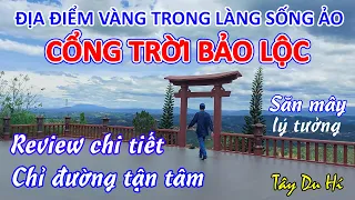 Cổng Trời Bảo Lộc, Chùa Linh Quy Pháp Ấn | Địa điểm vàng trong làng sống ảo | Tây Du Hí