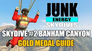 Junk Energy Skydives #2 Banham Canyon: Gold Medal Guide | NEW Daily Activity in GTA Online