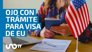 ¿Tramitas visa de EU? Atento con estos cambios a partir del 1 de octubre