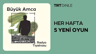 Radyo Tiyatrosu: Büyük Amca | Aile