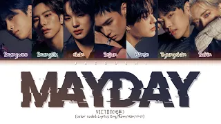 VICTON (빅톤) "Mayday (메이데이)" (Color Coded Lyrics Eng/Rom/Han/가사)