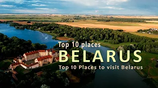 Top 10 places to visit Belarus