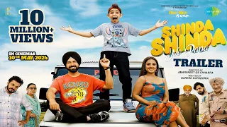 Shinda Shinda No Papa | Trailer | Gippy Grewal | Hina Khan | Shinda Grewal | 10th May 2024