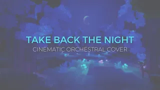 Take Back The Night by TryHardNinja (Orchestral Cover)