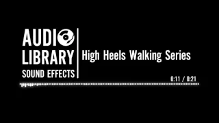 High Heels Walking Series - Sound Effect