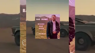 BAD BUNNY - WHERE SHE GOES ( LOBO REMIX) #badbunny #whereshegoes #remix #lobo