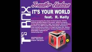 Jennifer Hudson feat. R. Kelly - It's Your World (Terry Hunter Club Mix)