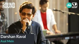 Darshan Raval - Asal Mein | SoundBound