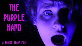 The Purple Hand - Horror Short Film