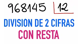 Divisiones de 2 cifras con resta paso a paso - Ejemplo: 968145 dividido entre 12