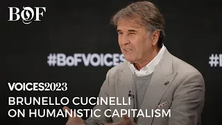 Brunello Cucinelli on Humanistic Capitalism in an Age of AI, VOICES2023 | The Business of Fashion