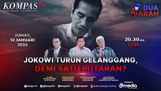 LIVE - Jokowi Turun Gelanggang, Demi Satu Putaran? | DUA ARAH