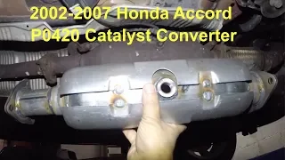 2005 Hondaa Accord code P0420 Catalyst Converter