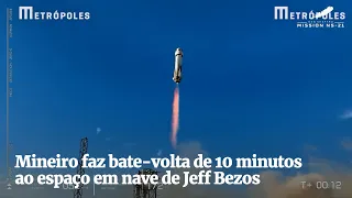 Mineiro faz bate-volta de 10 minutos ao espaço em nave de Jeff Bezos