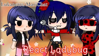 Mlb react to Marinette and Ladybug//Lukanette//Marichat//English