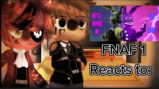 FNAF 1! Reacts To He'll Never Be The Same // MY AU! // REMAKE! // GCRV // #aftonfamily