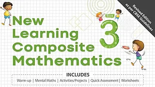 Class 3 | New Learning Composite Mathematics | Chapter 13