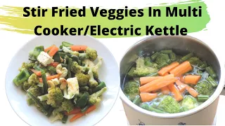 Stir Fried Vegetables in Prestige MultiCooker/Electric Kettle | Hostel & Travel Friendly Cooking