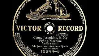 1910 Ada Jones & American Quartet - Come, Josephine, In My Flying Machine