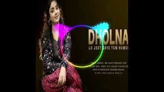 Dholna Female Version