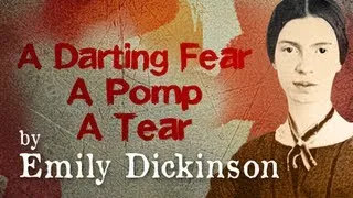 A Darting Fear - A Pomp - A Tear by Emily Dickinson - Poetry Reading