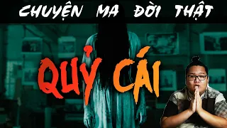 [TẬP 256] Chuyện Ma Có Thật : QUỶ CÁI