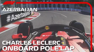 F1 2023 Charles Leclerc Onboard Pole Lap at Baku - 2023 AzerbaijanGP