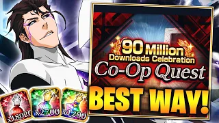 THE BEST WAY TO FARM THE NEW 90 MILLION DOWLOADS CELEBRATION CO-OP QUEST! Bleach: Brave Souls!