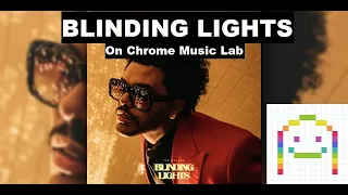 I Made "Blinding Lights" on Chrome Music Lab
