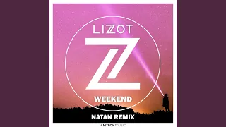 Weekend (NATAN Remix Extended)