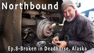 Northbound - Ep. 08 - Broken Down on the Dalton Hwy - Eventually Vanlife Goes South