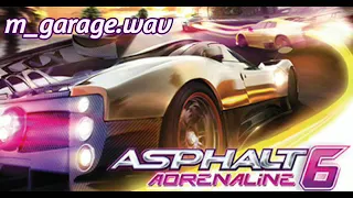 Asphalt 6 OST - Garage Theme