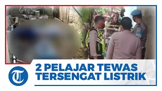 Masih Kenakan Seragam, 2 Pelajar SMK di Bekasi Tewas Tersengat Listrik, Ini Penyebabnya