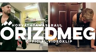 HORVÁTH TAMÁS & RAUL - ŐRIZD MEG (Official Music Video)