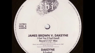 James Brown vs  Dakeyne-I Got you (I feel good) round 2