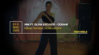 Oceane -  RINI | Ksenia Frayman Choreography | Ural Dance Center