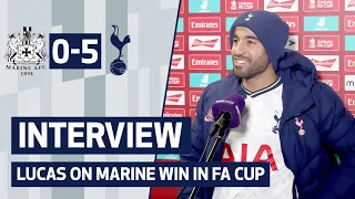 MARINE 0-5 SPURS | LUCAS REACTS TO FA CUP THIRD ROUND WIN