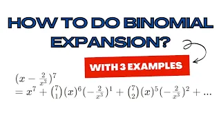 Binomial Theorem Part 1: How to do binomial expansion