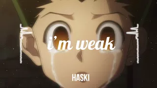 「Hunter x Hunter」haski - i'm weak | Lofi Hiphop