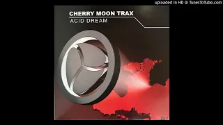 Cherry Moon Trax - Acid Dream