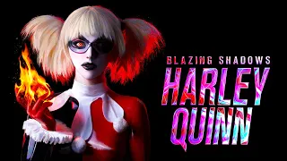 Harley Quinn - Blazing Shadows (Fan Film) | Story Trailer