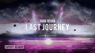 Dark Rehab - Last Journey [Free Release]