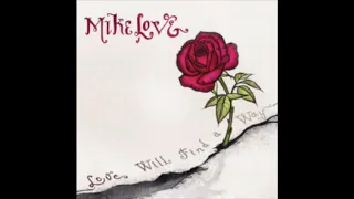 Mike Love - Can't Take It With You When You Go (Audio)