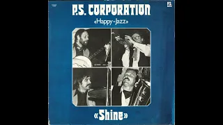 P.S. Corporation - Shine (1979) [FULL ALBUM] [Dixieland, Swiss Jazz]