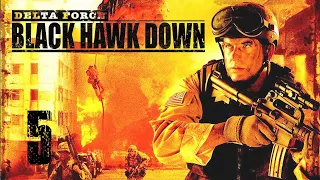 Delta Force: Black Hawk Down (#5) | САМАЯ КРУТАЯ МИССИЯ