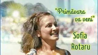 Sofia Rotaru "Primăvara va veni"