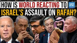 How Is World Reacting To Israel’s Assault On Rafah? | Dawn News English