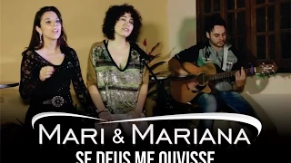 SE DEUS ME OUVISSE - Mari e Mariana - HD