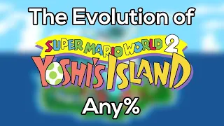 The Evolution of Yoshi's Island's Any%