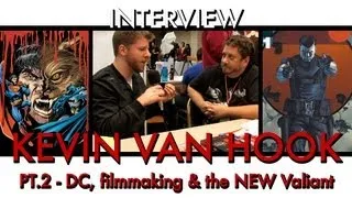 Kevin Van Hook Interview - Part 2 | COMIC BOOK SYNDICATE